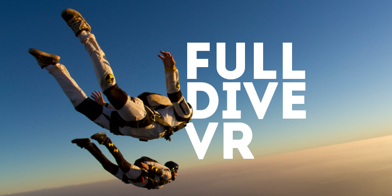 What is a Full Dive Virtual Reality