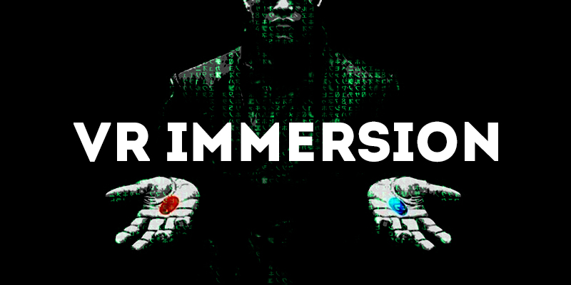 Virtual Reality Immersion - what is it and how it works